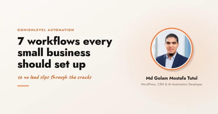 GoHighLevel Automation: 7 Workflows Every Small Business Should Set Up