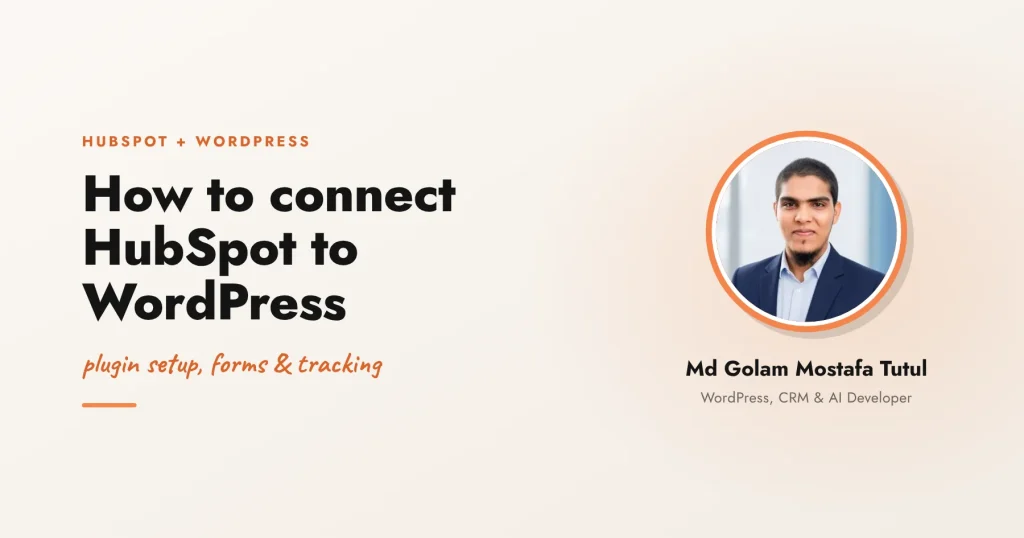 How to Connect HubSpot to WordPress: Plugin Setup, Forms and Tracking